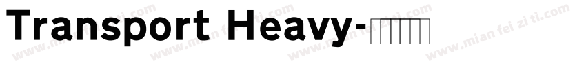 Transport Heavy字体转换